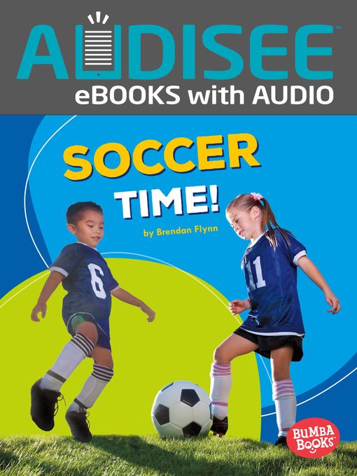 Title details for Soccer Time! by Brendan Flynn - Available